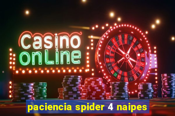 paciencia spider 4 naipes